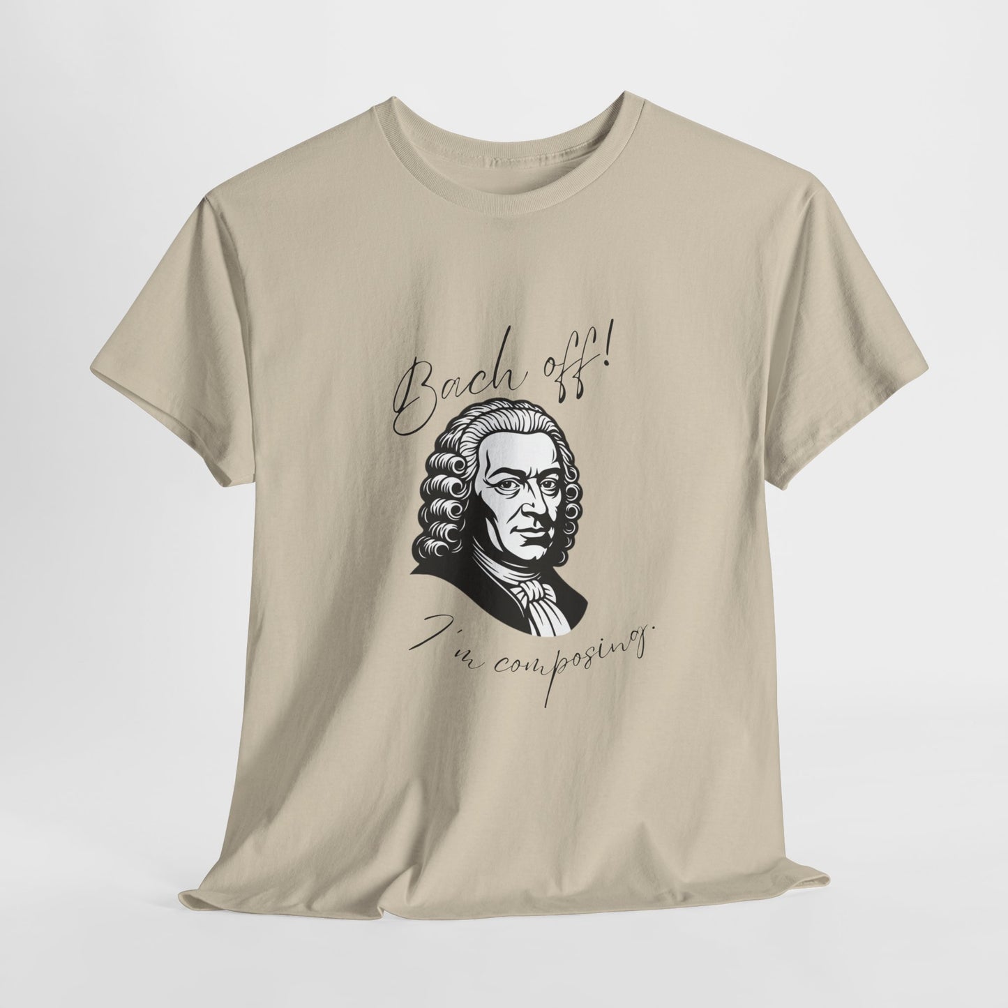 Bach Portrait Tee "Bach off! I'm composing" Classical Music Humor T‑Shirt