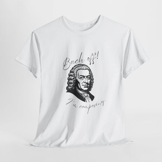 Bach Portrait Tee "Bach off! I'm composing" Classical Music Humor T‑Shirt