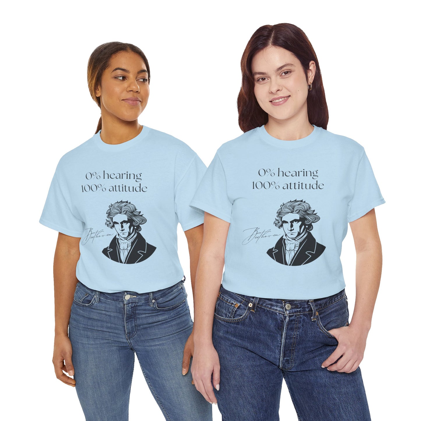 The "0% hearing, 100% attitude" Beethoven T‑Shirt