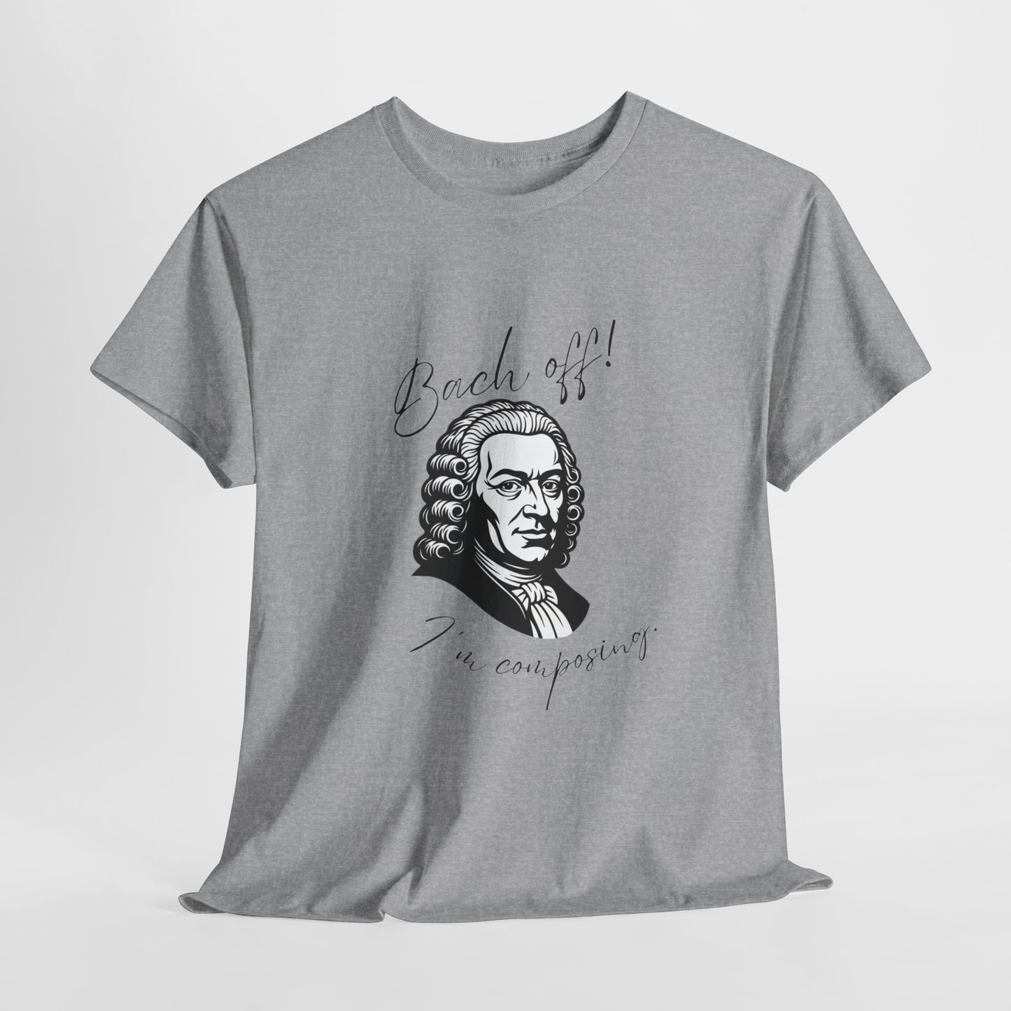 Bach Portrait Tee "Bach off! I'm composing" Classical Music Humor T‑Shirt