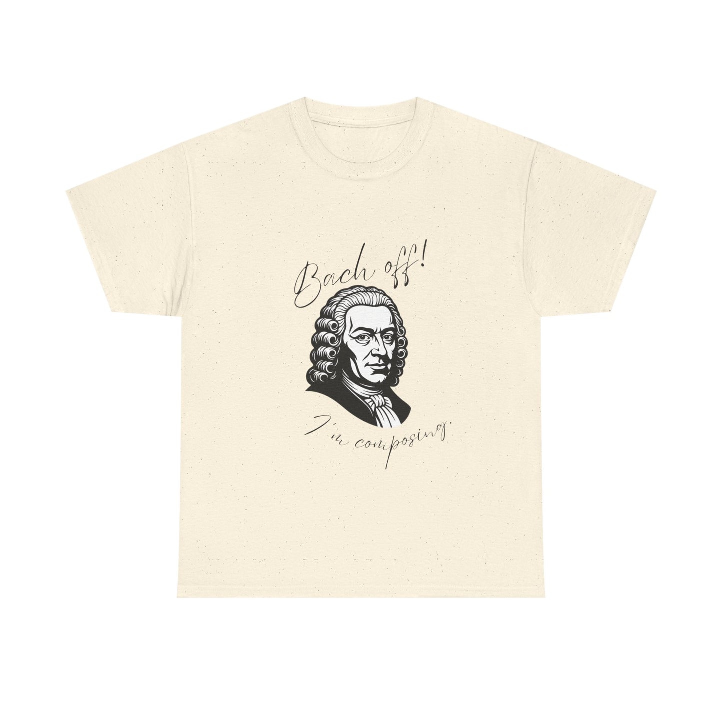 Bach Portrait Tee "Bach off! I'm composing" Classical Music Humor T‑Shirt