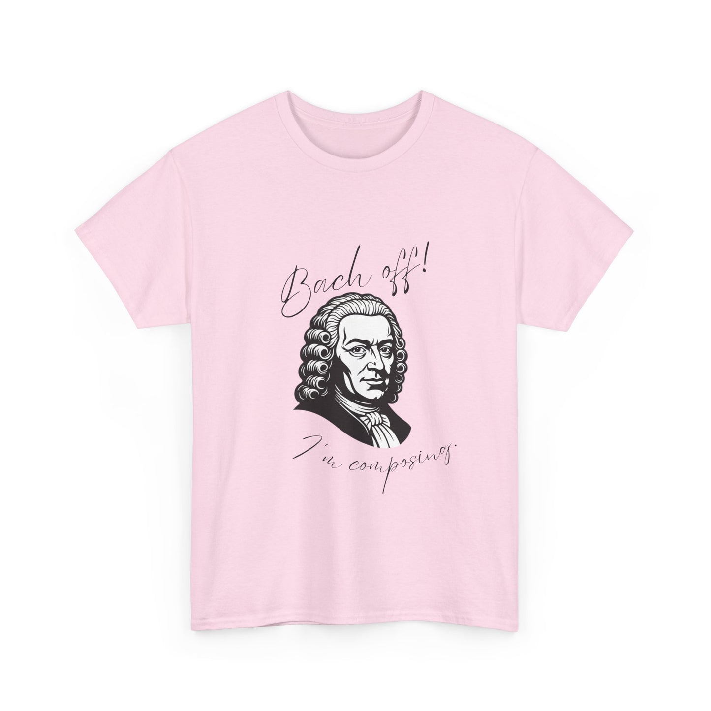 Bach Portrait Tee "Bach off! I'm composing" Classical Music Humor T‑Shirt