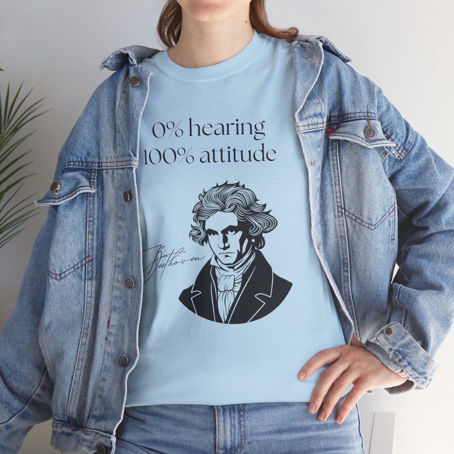 The "0% hearing, 100% attitude" Beethoven T‑Shirt