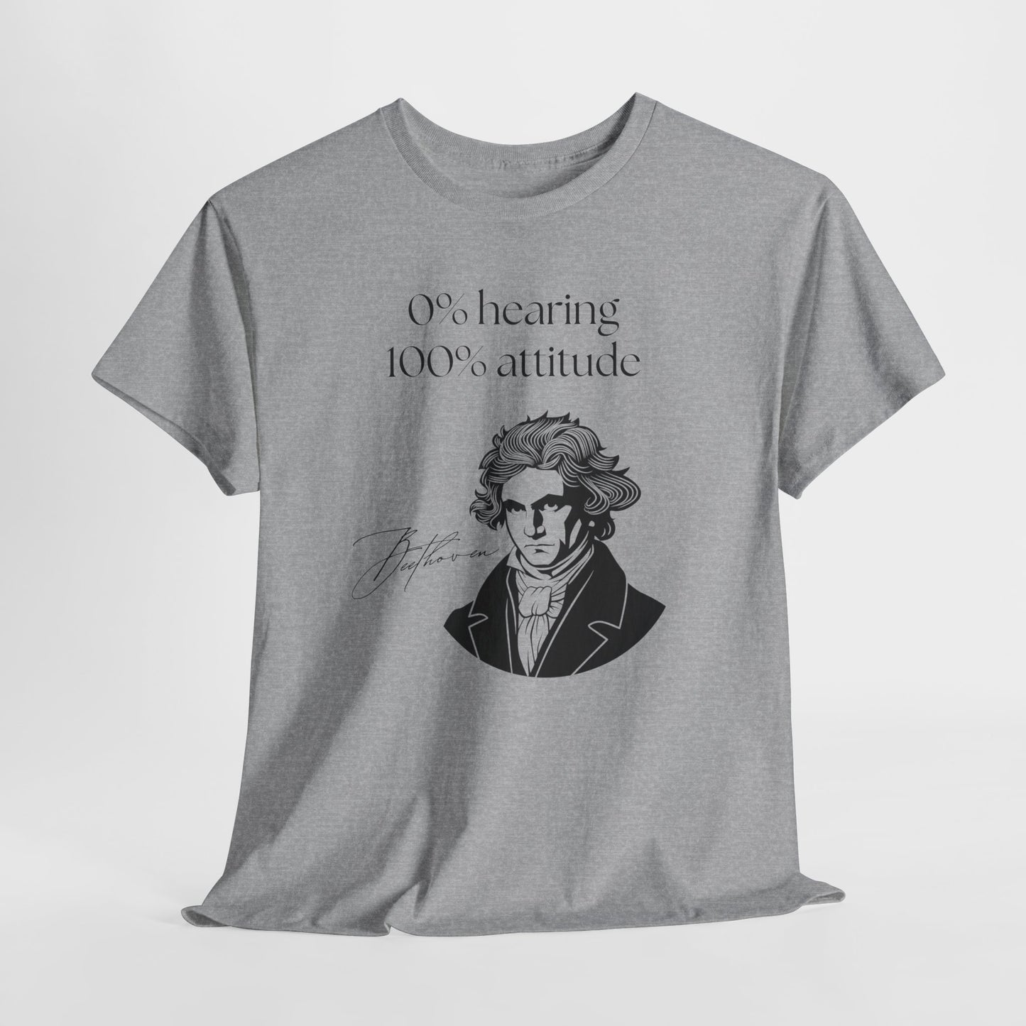 The "0% hearing, 100% attitude" Beethoven T‑Shirt