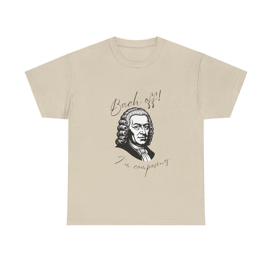 Bach Portrait Tee "Bach off! I'm composing" Classical Music Humor T‑Shirt